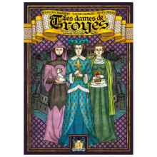 Troyes: Ladies of Troyes