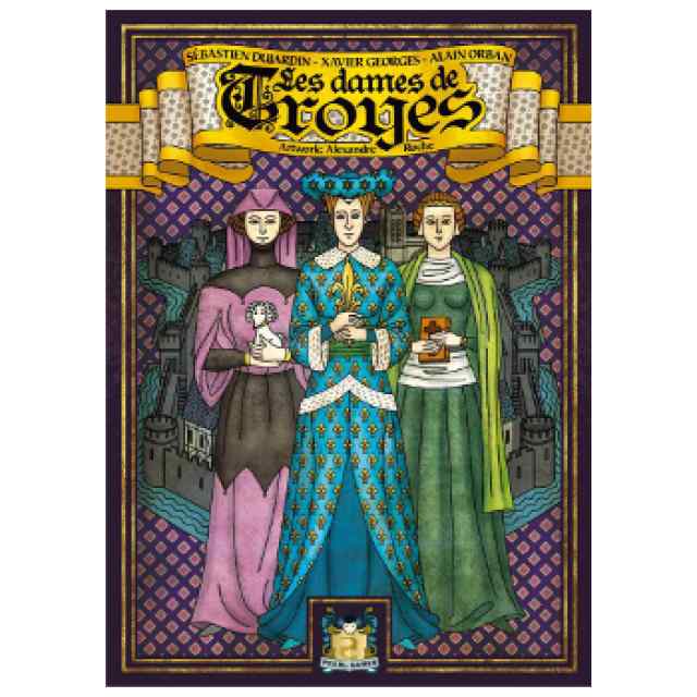 Troyes: Ladies of Troyes