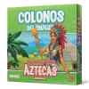 Colonos del Imperio: Aztecas